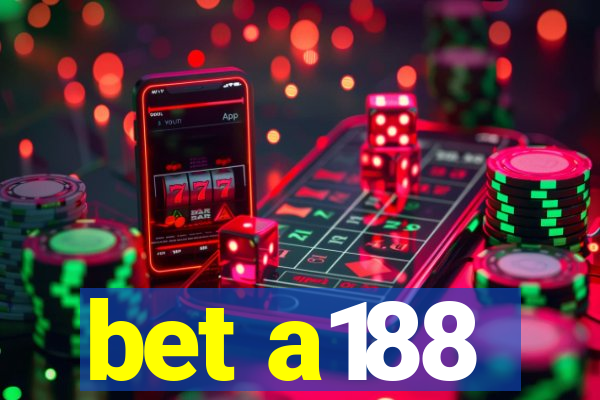 bet a188